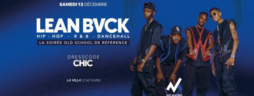 LEAN BVCK : La Soirée Old School de Référence