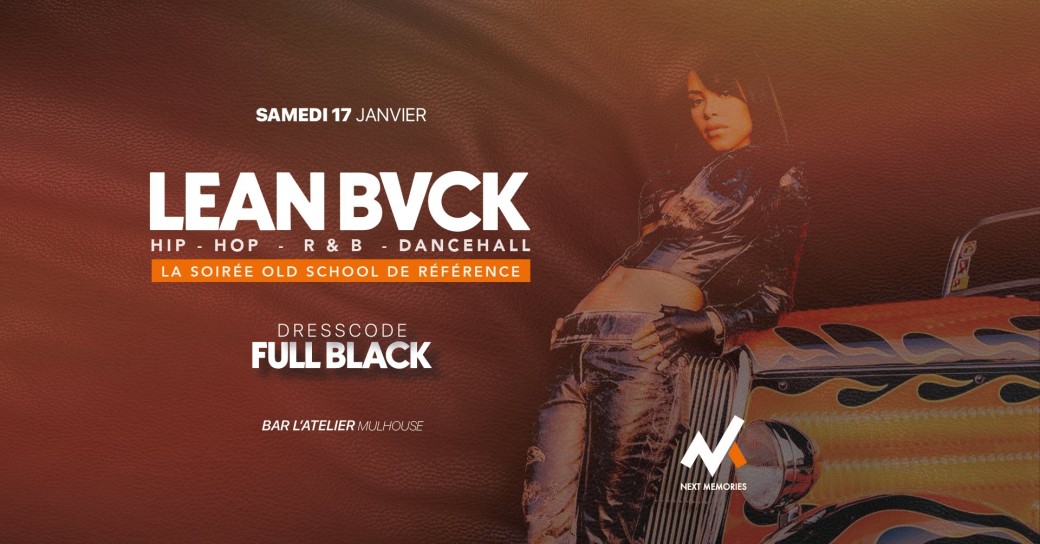 LEAN BVCK : La Soirée Old School de Référence