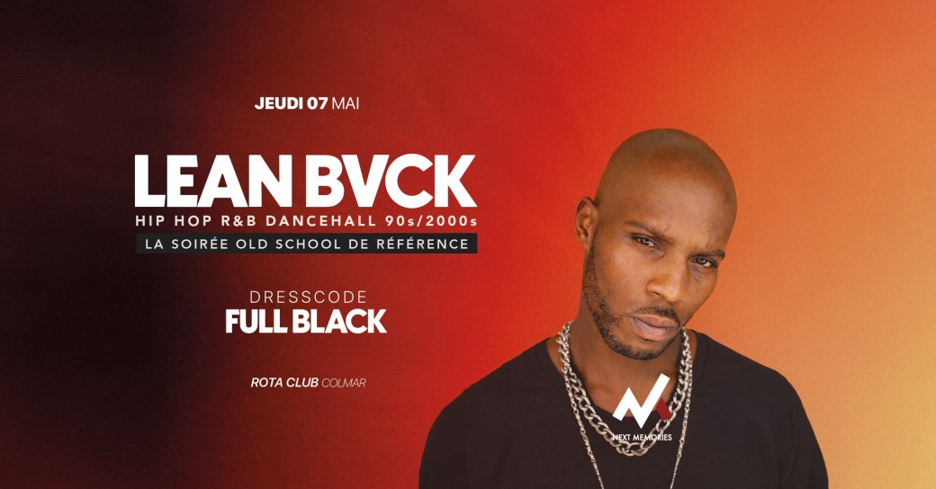 LEAN BVCK : La Soirée Old School de Référence