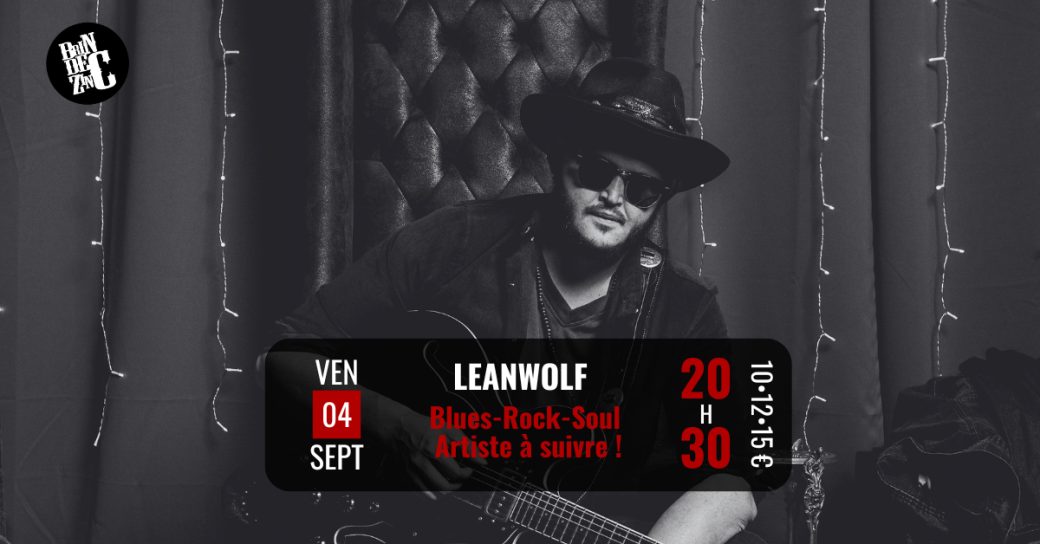 LeanWolf (Blues-Rock-Soul • Artiste à suivre !)  