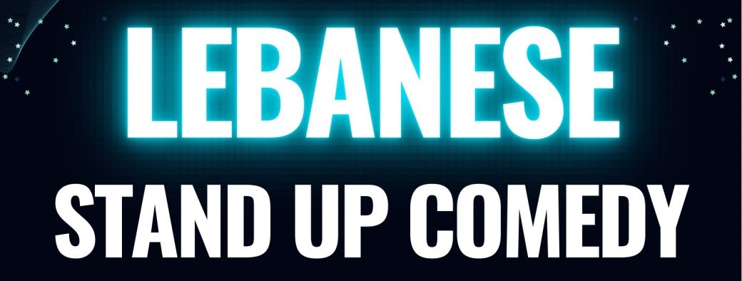 Lebanese Stand Up Comedy Show