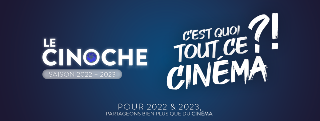 ATELIER CINÉMA | SAISON 2022/2023