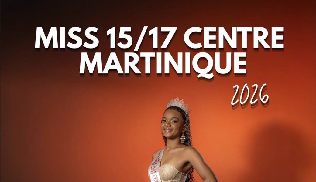Élection Miss 15/17 Centre Martinique 2026