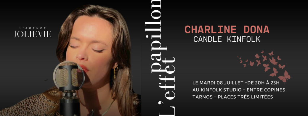 L'effet papillion - Concert privé Charline Dona - Candle Kinfolk
