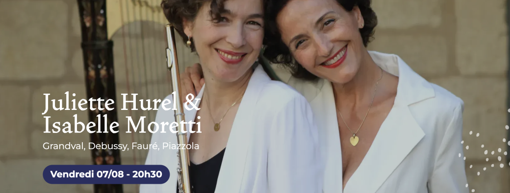 "Élégance en résonance" • Juliette Hurel & Isabelle Moretti