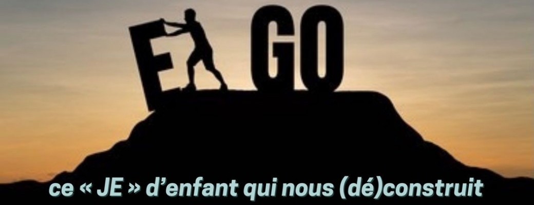 L'ego, ce faux moi qui me fait exister plutôt que vivre 