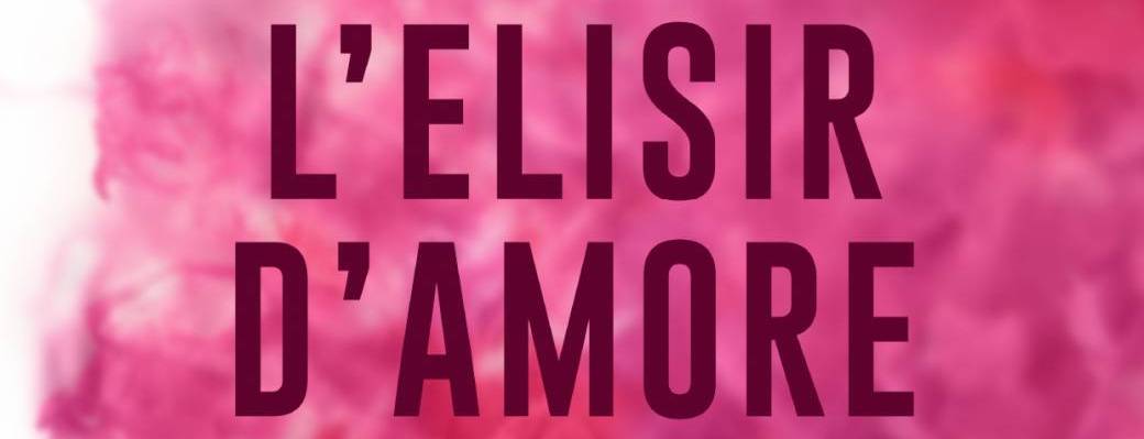 L'Elisir d'amore - Collectif Cosa Sento