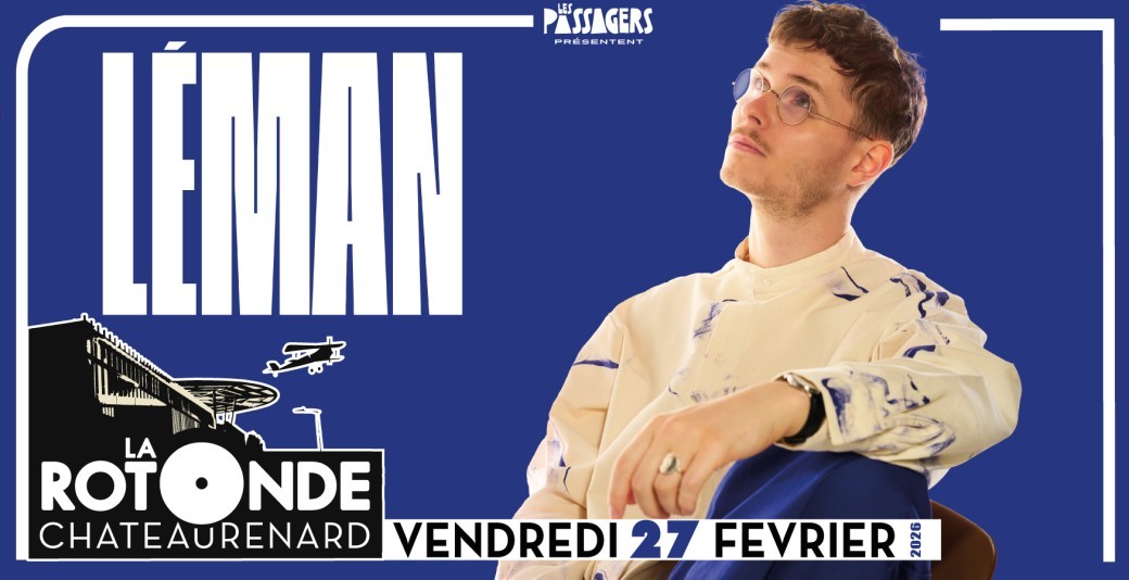 LEMAN + Première partie