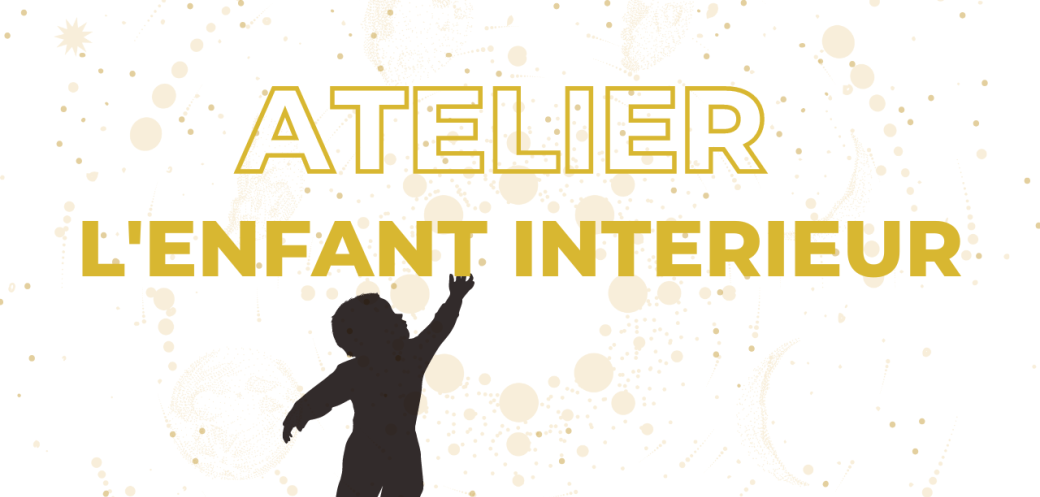 Atelier : L'enfant intérieur