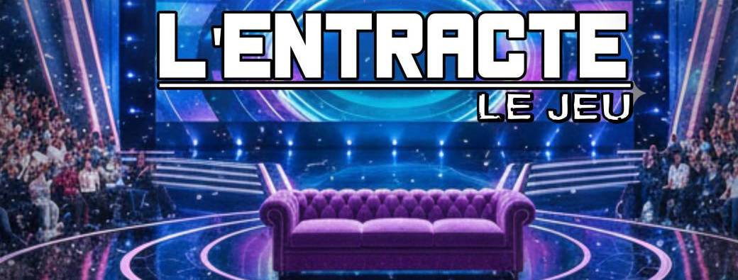 L'entracte - Comedy Game Show - Nouveau concept Clandestin