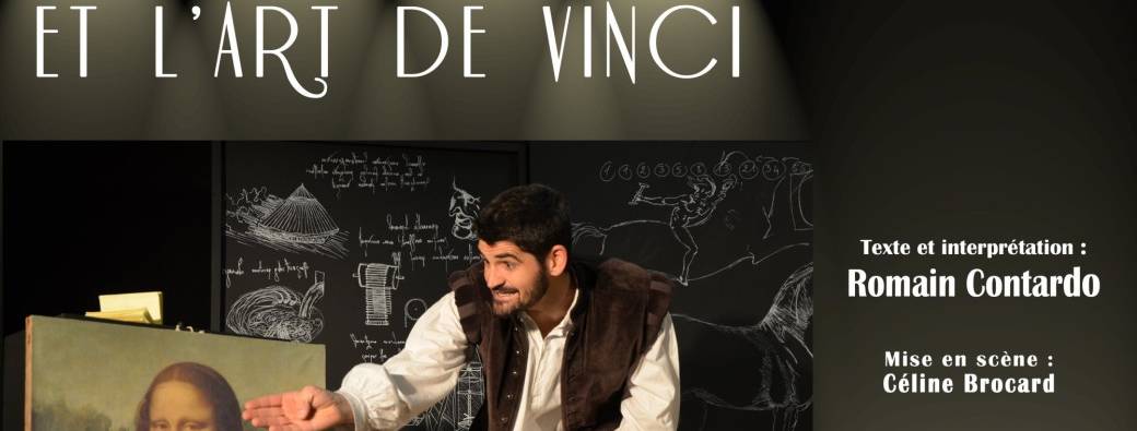 Léonard ou l'Art de Vinci.