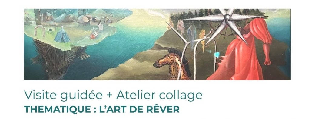 Leonora Carrington - Visite exposition + Atelier 