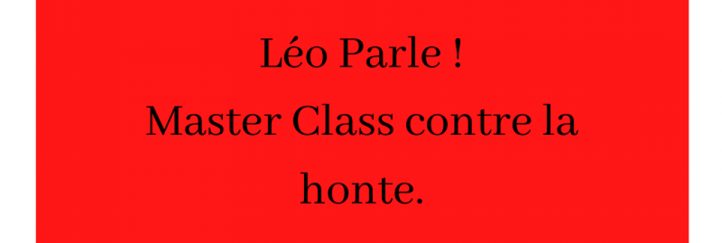 Master Class : Léo Parle
