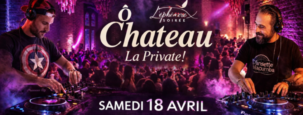 L'Ephémère ô Château