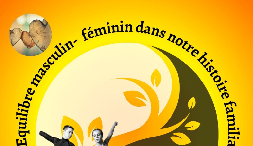 L'Equilibre masculin-féminin dans notre histoire familiale