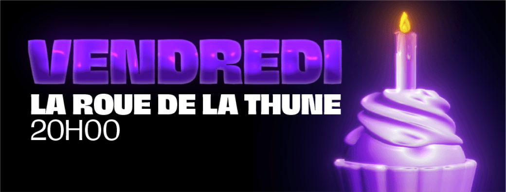 LES 1 AN DU MYSTÈRE / La roue de la thune