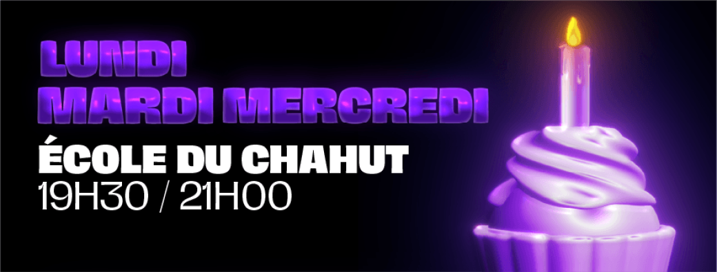 LES 1 AN DU MYSTÈRE / SPECTACLE DE FIN D'ANNÉE DE L'ÉCOLE DU CHAHUT