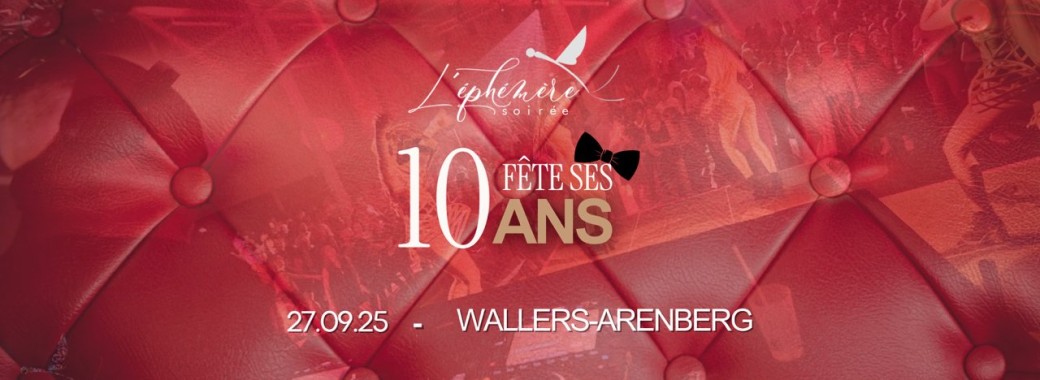 Les 10 Ans de l'Ephémère