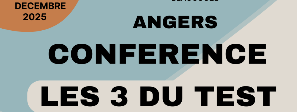 Les 3 du Test - Angers - déc 2025