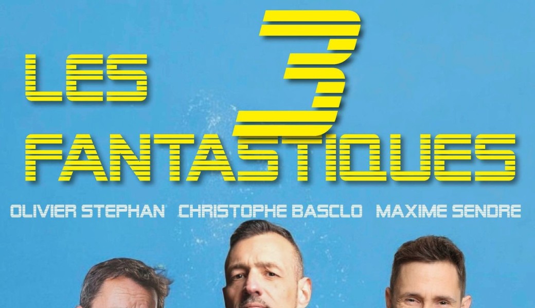 Les 3 Fantastiques