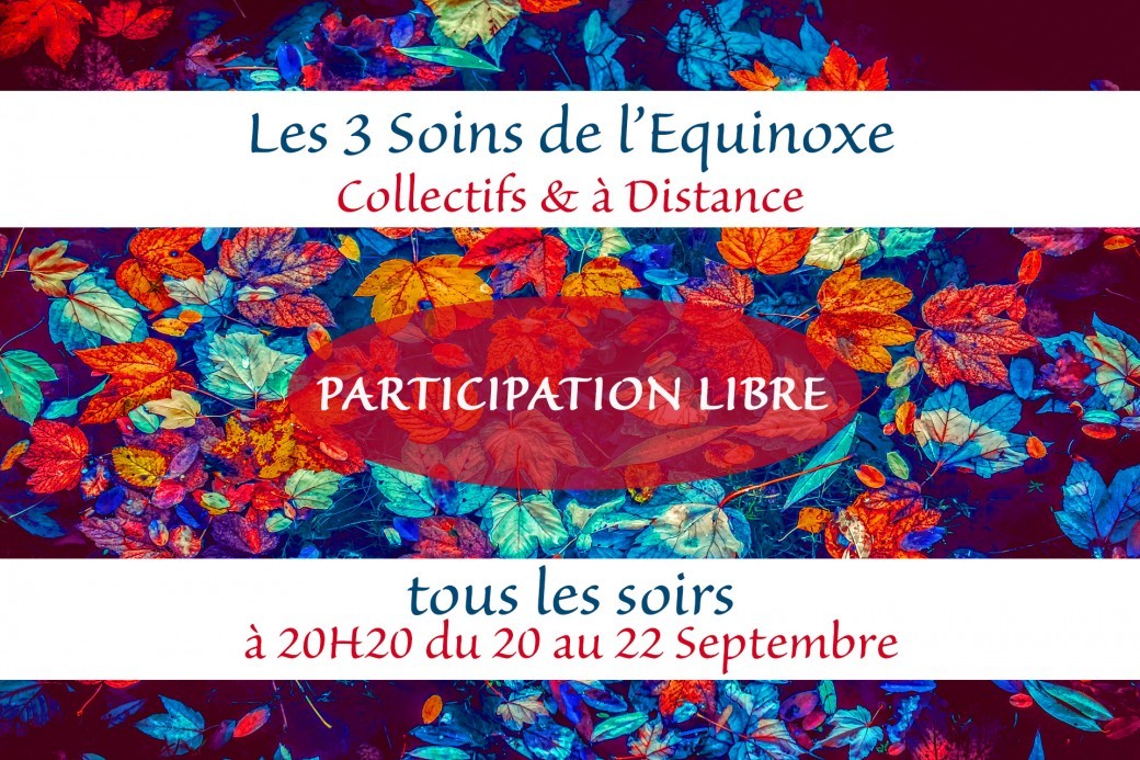 Les 3 Soins de L’Équinoxe