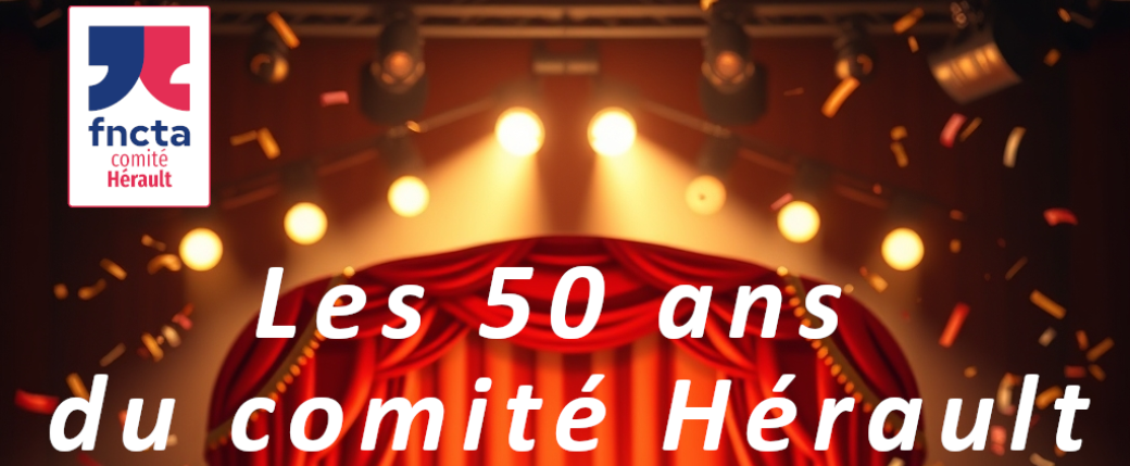 Les 50 ans de FNCTA-comité Hérault