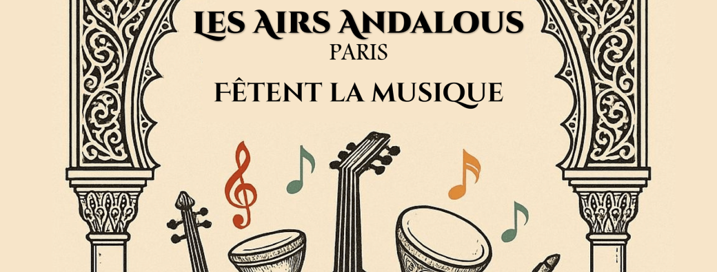 Les Airs Andalous Fêtent la Musique