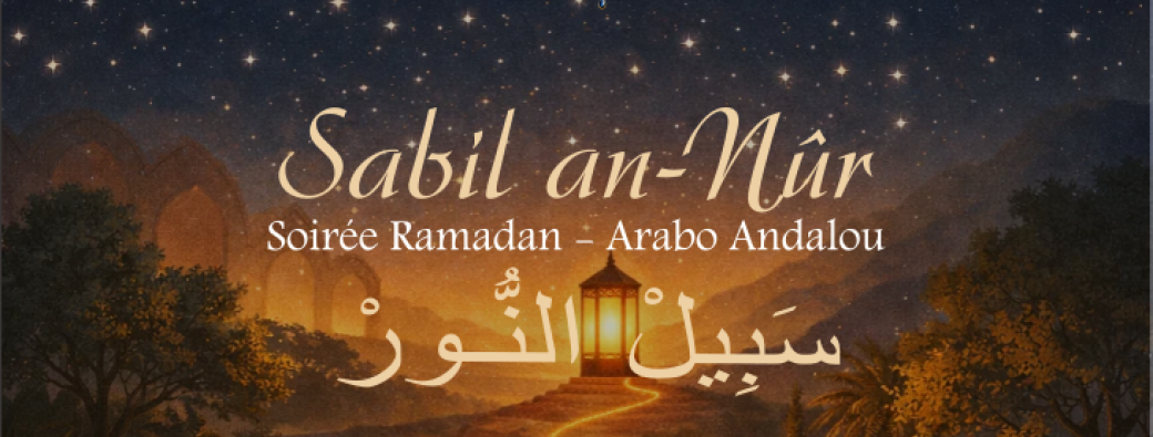 Les Airs Andalous Paris - Soirée Ramadan - Sabil an-Nur