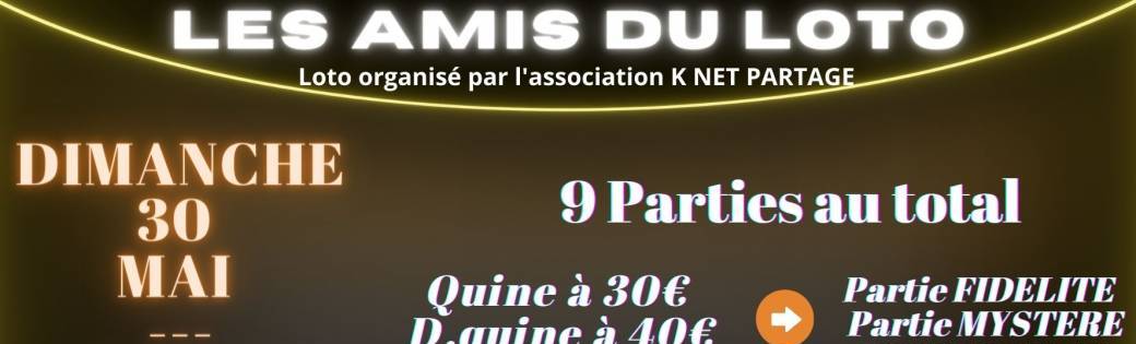 LES AMIS DU LOTO - LOTO DU DIMANCHE 30 MAI 20h30