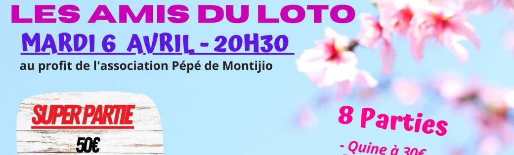 LES AMIS DU LOTO - LOTO DU MARDI 6 AVRIL 20h30