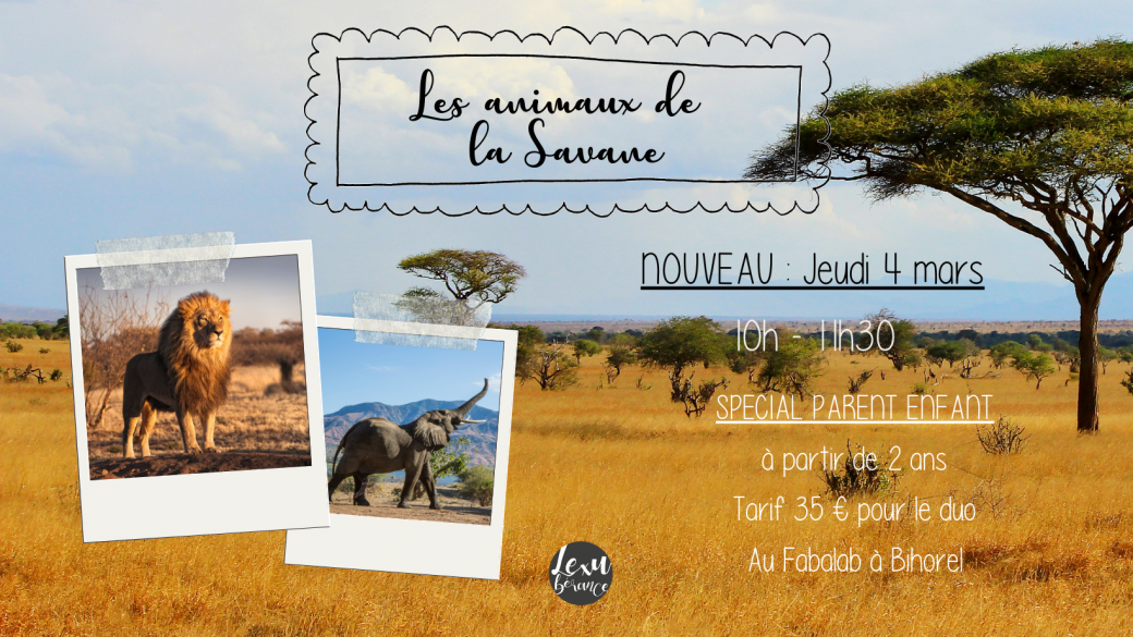 Les animaux de la savane - ATELIER PARENT ENFANT
