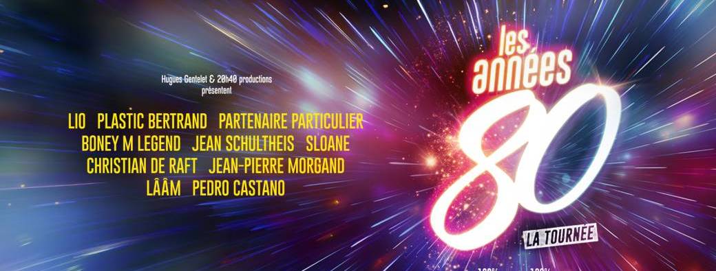 LES ANNÉES 80, LA TOURNÉE - PARKING VIP