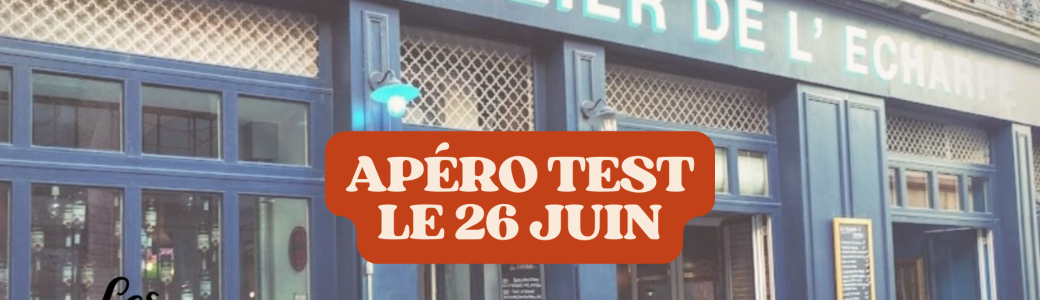 Les Apéro Filles - Apéro-test le 26 juin