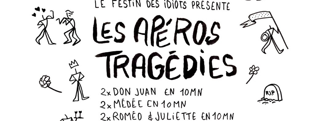 Les apéros-tragédies
