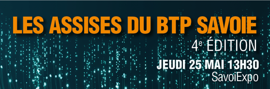 Les Assises du BTP Savoie adhérents