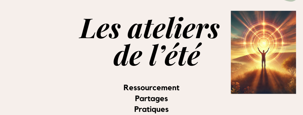 Les ateliers de l'été