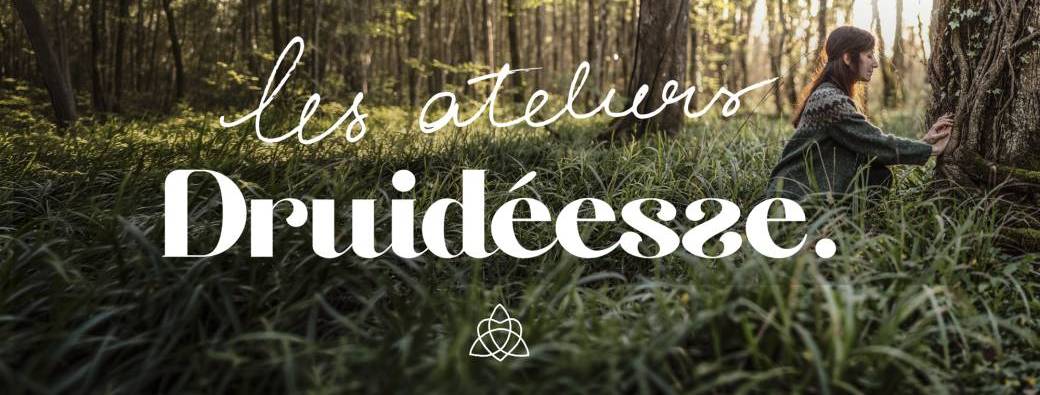 Les Ateliers Druidéesse