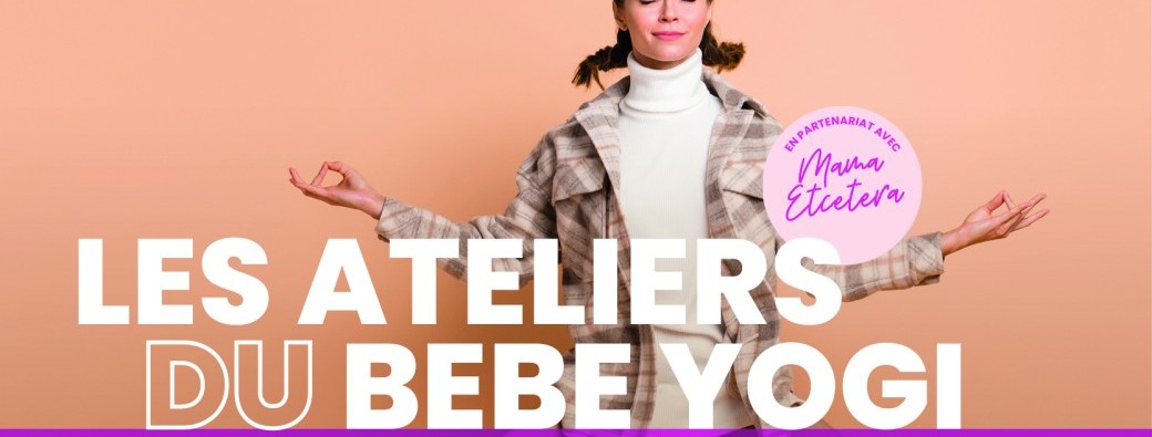 Les ateliers du bébé Yogi