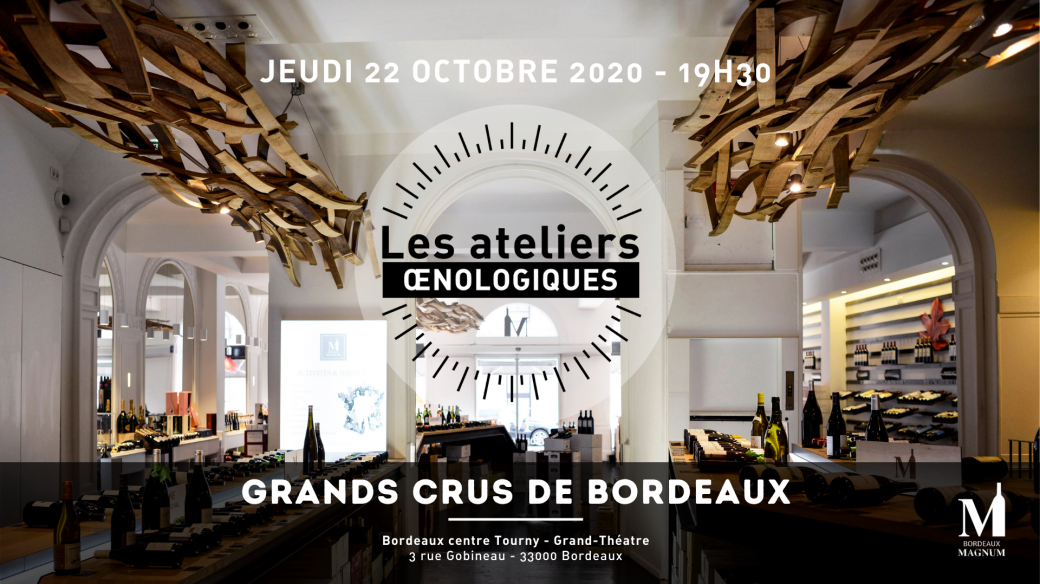 Les Ateliers Œnologiques - Bordeaux Magnum - Grands crus Bordeaux