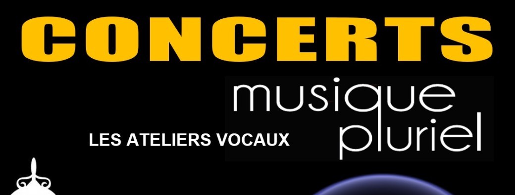 Les Ateliers Vocaux de Musique/Pluriel