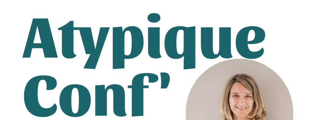 Les Atypiques Conf'