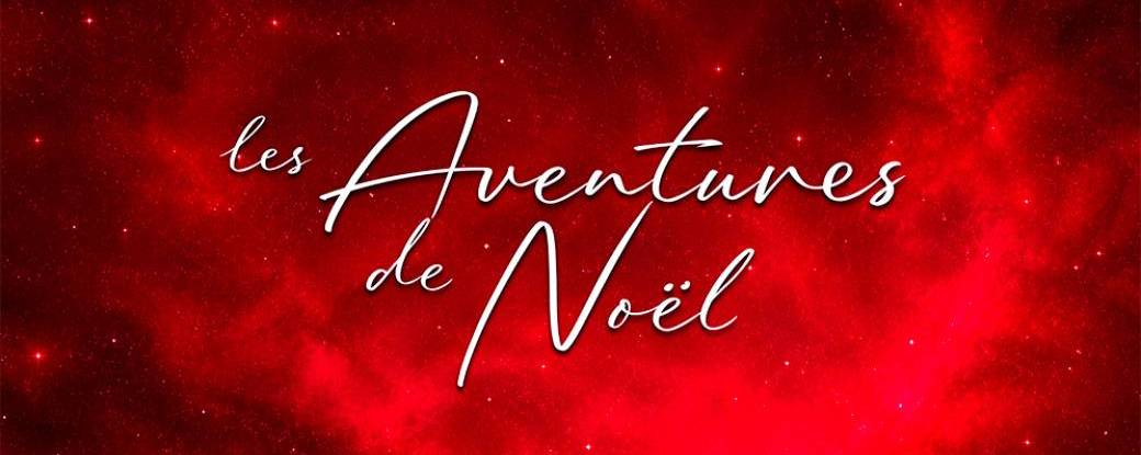 Les Aventures des Noël - Saison 2026/2027