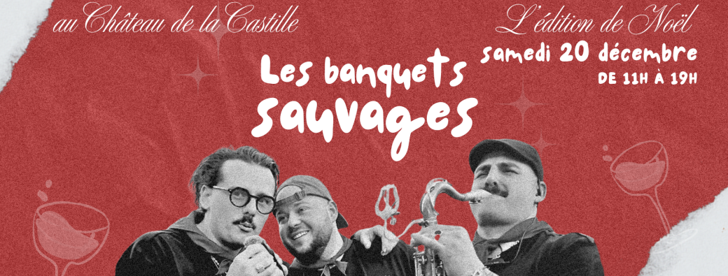Les banquets sauvages - l'édition de Noël 