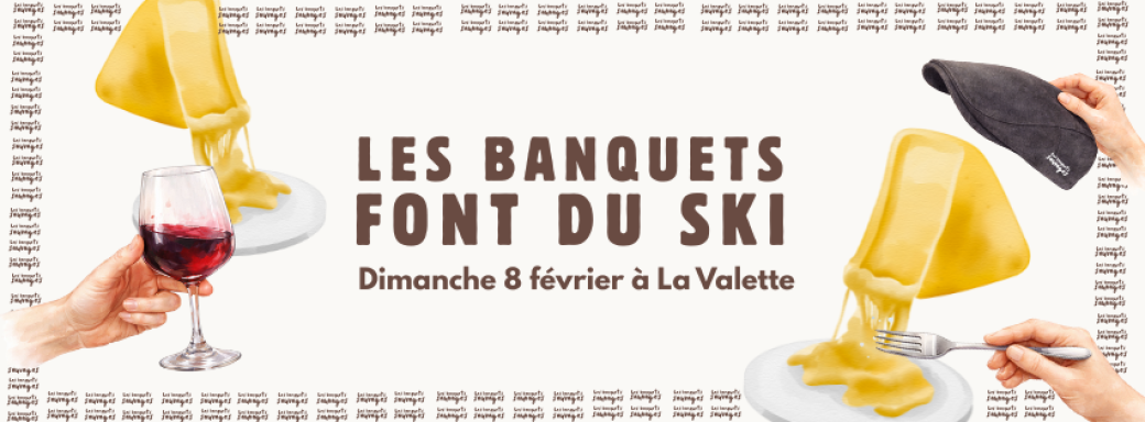Les banquets sauvages font du ski - Edition raclette