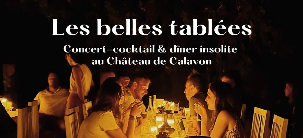 Les belles tablées au Château de Calavon