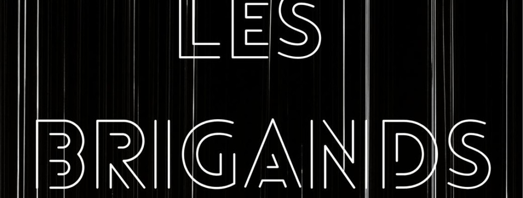 LES BRIGANDS (Cours étudiants)