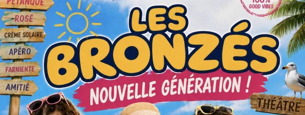 Les bronzés, nouvelle génération !