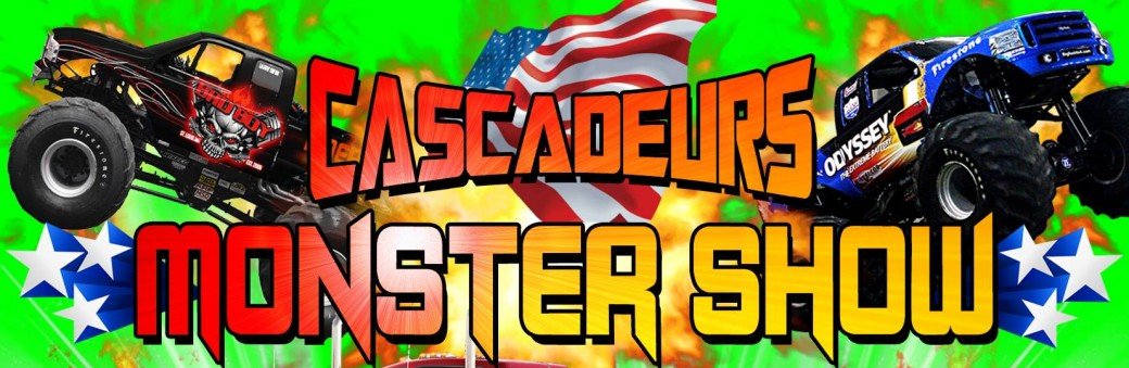 Les Cascadeurs Monster Show à Nîmes