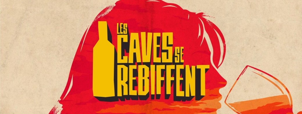 Les caves se rebiffent 2026