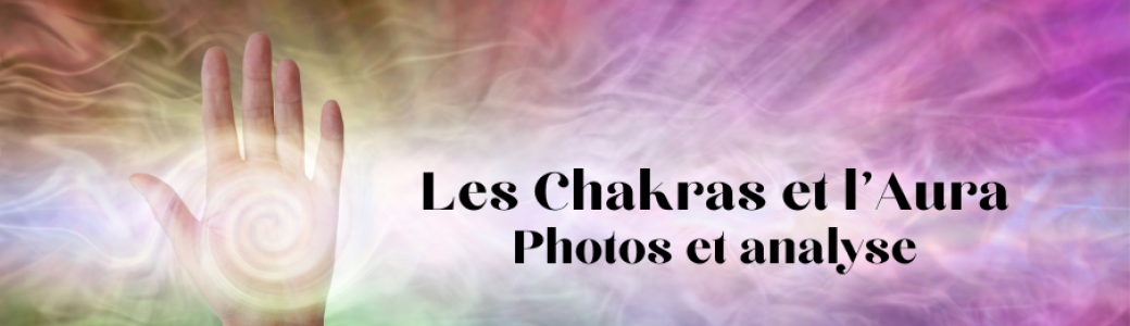 Les Chakras et la photo de son Aura